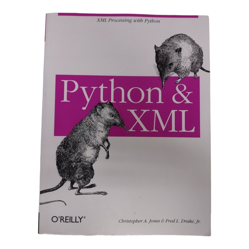 Python and XML: XML Processing with Python by Fred Drake and Christopher Jones
